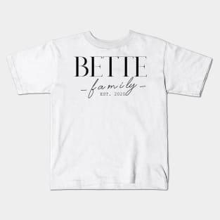 Bette Family EST. 2020, Surname, Bette Kids T-Shirt